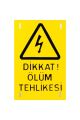 ÖLÜM TEHLİKELİ LEVHASI ÖTL ÇETSAN