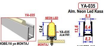 NEON LED KANALI ALİMİNYUM YA-035-DAR MODEL DIŞTAN DIŞA 13,60X8,30MM 1 BOY 255 CM FİYATIDIR